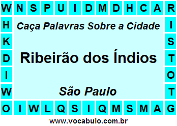 Caça Palavras Sobre a Cidade Ribeirão dos Índios do Estado São Paulo