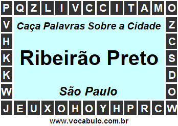 Caça Palavras Sobre a Cidade Ribeirão Preto do Estado São Paulo