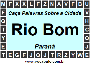 Caça Palavras Sobre a Cidade Rio Bom do Estado Paraná