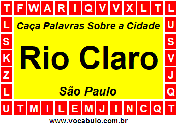 Caça Palavras Sobre a Cidade Rio Claro do Estado São Paulo