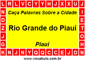 Caça Palavras Sobre a Cidade Rio Grande do Piauí do Estado Piauí
