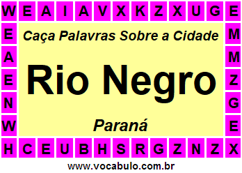 Caça Palavras Sobre a Cidade Paranaense Rio Negro