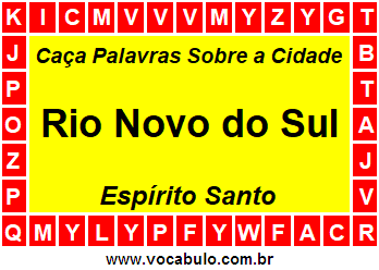Caça Palavras Sobre a Cidade Rio Novo do Sul do Estado Espírito Santo