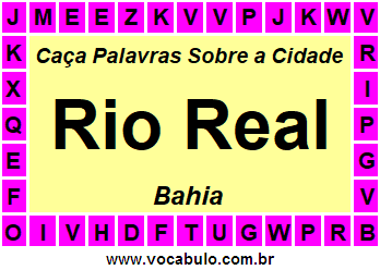 Caça Palavras Sobre a Cidade Baiana Rio Real