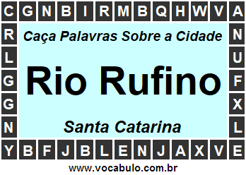 Caça Palavras Sobre a Cidade Rio Rufino do Estado Santa Catarina