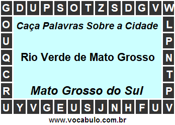 Caça Palavras Sobre a Cidade Rio Verde de Mato Grosso do Estado Mato Grosso do Sul