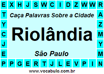 Caça Palavras Sobre a Cidade Riolândia do Estado São Paulo