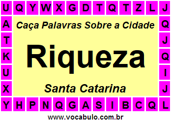 Caça Palavras Sobre a Cidade Catarinense Riqueza