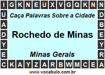 Caça Palavras Sobre a Cidade Mineira Rochedo de Minas