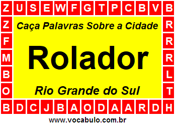 Caça Palavras Sobre a Cidade Rolador do Estado Rio Grande do Sul