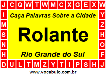 Caça Palavras Sobre a Cidade Gaúcha Rolante