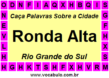 Caça Palavras Sobre a Cidade Ronda Alta do Estado Rio Grande do Sul