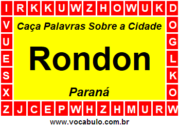 Caça Palavras Sobre a Cidade Paranaense Rondon