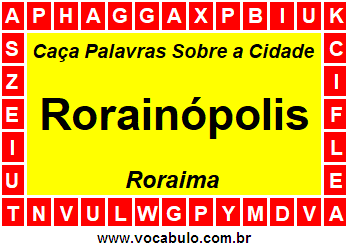 Caça Palavras Sobre a Cidade Rorainópolis do Estado Roraima