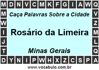 Caça Palavras Sobre a Cidade Rosário da Limeira do Estado Minas Gerais