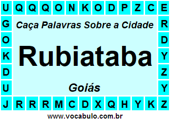 Caça Palavras Sobre a Cidade Goiana Rubiataba