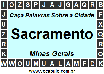 Caça Palavras Sobre a Cidade Sacramento do Estado Minas Gerais