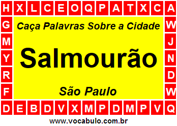 Caça Palavras Sobre a Cidade Salmourão do Estado São Paulo