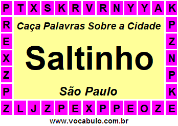 Caça Palavras Sobre a Cidade Saltinho do Estado São Paulo