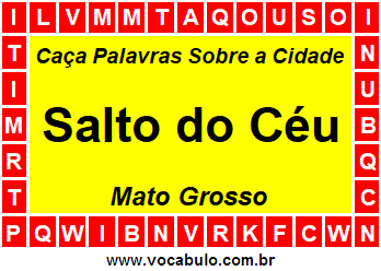 Caça Palavras Sobre a Cidade Salto do Céu do Estado Mato Grosso
