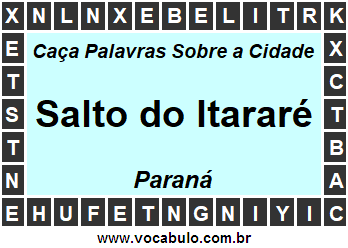Caça Palavras Sobre a Cidade Salto do Itararé do Estado Paraná
