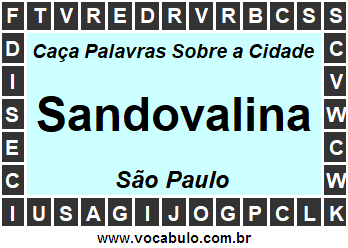 Caça Palavras Sobre a Cidade Sandovalina do Estado São Paulo