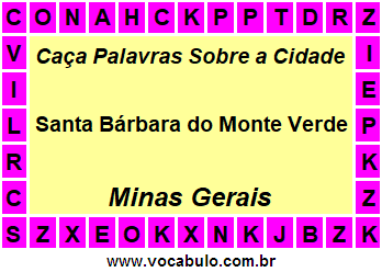 Caça Palavras Sobre a Cidade Santa Bárbara do Monte Verde do Estado Minas Gerais