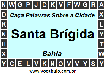 Caça Palavras Sobre a Cidade Baiana Santa Brígida