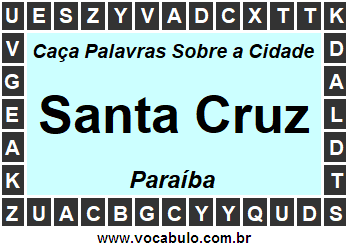 Caça Palavras Sobre a Cidade Santa Cruz do Estado Paraíba