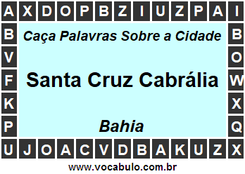 Caça Palavras Sobre a Cidade Santa Cruz Cabrália do Estado Bahia