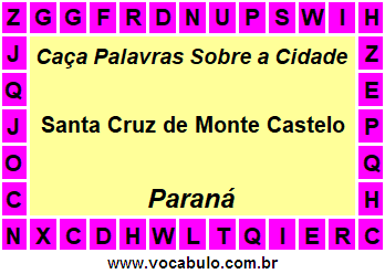 Caça Palavras Sobre a Cidade Paranaense Santa Cruz de Monte Castelo