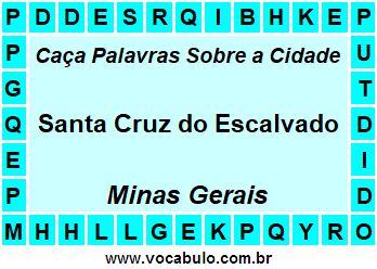 Caça Palavras Sobre a Cidade Mineira Santa Cruz do Escalvado