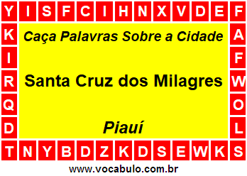 Caça Palavras Sobre a Cidade Santa Cruz dos Milagres do Estado Piauí