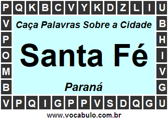 Caça Palavras Sobre a Cidade Santa Fé do Estado Paraná