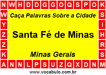 Caça Palavras Sobre a Cidade Santa Fé de Minas do Estado Minas Gerais