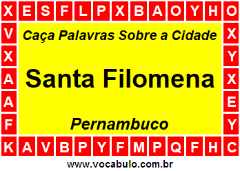 Caça Palavras Sobre a Cidade Santa Filomena do Estado Pernambuco