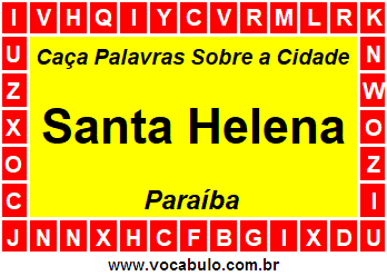 Caça Palavras Sobre a Cidade Santa Helena do Estado Paraíba