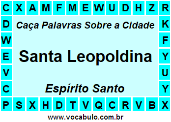 Caça Palavras Sobre a Cidade Santa Leopoldina do Estado Espírito Santo