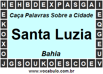 Caça Palavras Sobre a Cidade Baiana Santa Luzia