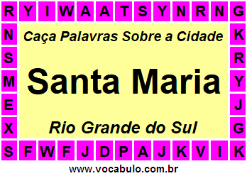 Caça Palavras Sobre a Cidade Gaúcha Santa Maria