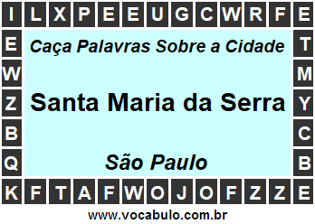 Caça Palavras Sobre a Cidade Paulista Santa Maria da Serra
