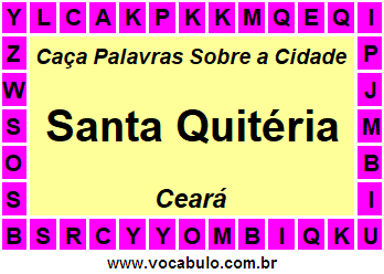 Caça Palavras Sobre a Cidade Santa Quitéria do Estado Ceará