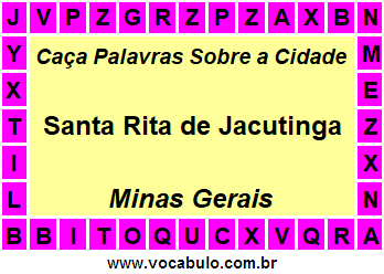 Caça Palavras Sobre a Cidade Santa Rita de Jacutinga do Estado Minas Gerais