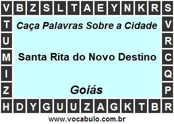 Caça Palavras Sobre a Cidade Goiana Santa Rita do Novo Destino