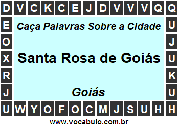 Caça Palavras Sobre a Cidade Goiana Santa Rosa de Goiás