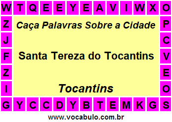 Caça Palavras Sobre a Cidade Tocantinense Santa Tereza do Tocantins