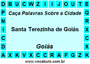 Caça Palavras Sobre a Cidade Santa Terezinha de Goiás do Estado Goiás