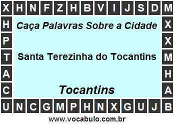 Caça Palavras Sobre a Cidade Tocantinense Santa Terezinha do Tocantins