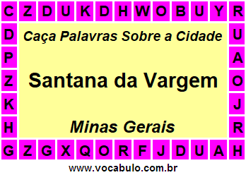 Caça Palavras Sobre a Cidade Mineira Santana da Vargem