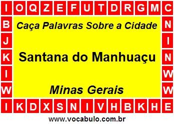 Caça Palavras Sobre a Cidade Santana do Manhuaçu do Estado Minas Gerais